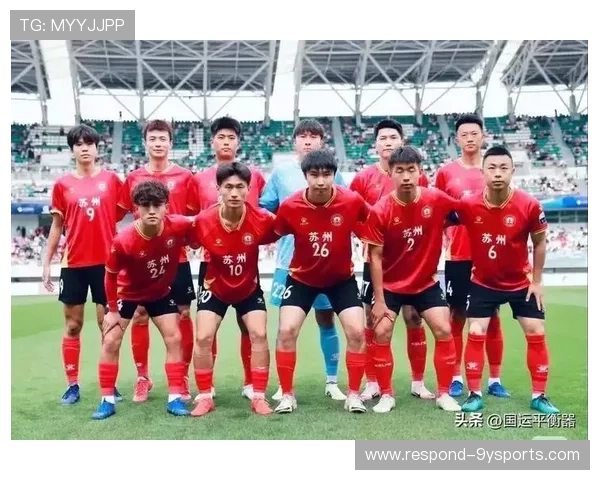 苏州超级联赛赛程全面发布球队对决亮点与观赛指南一览